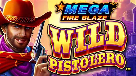 Mega Fire Blaze Wild Pistolero Parimatch